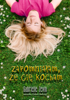 Zapomnia�am, �e Ci� kocham